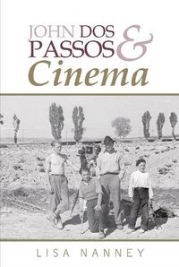 Cover image for John Dos Passos and Cinema