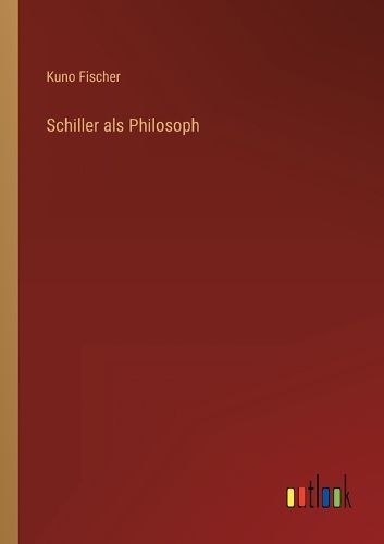 Cover image for Schiller als Philosoph
