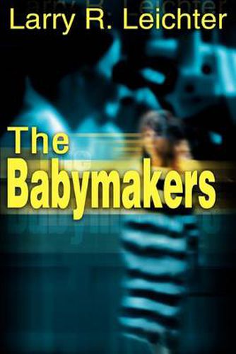 Cover image for The Babymakers