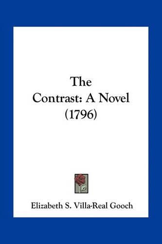 Cover image for The Contrast: A Novel (1796)