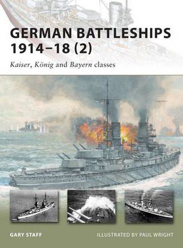 Cover image for German Battleships 1914-18 (2): Kaiser, Koenig and Bayern classes