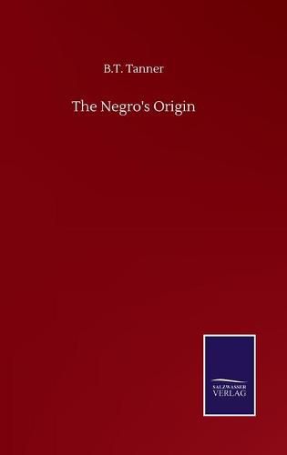 Cover image for The Negro's Origin