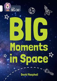 Cover image for Big Moments in Space