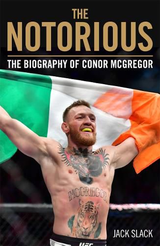 Cover image for Notorious - The Life and Fights of Conor McGregor: The Life and Fights of Conor McGregor