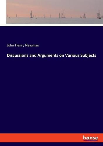 Cover image for Discussions and Arguments on Various Subjects