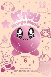 Cover image for Kirby Manga Mania, Vol. 6