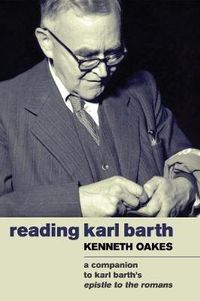 Cover image for Reading Karl Barth: A Companion to Karl Barth's Epistle to the Romans