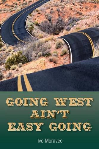 Cover image for Going West Ain't Easy Going