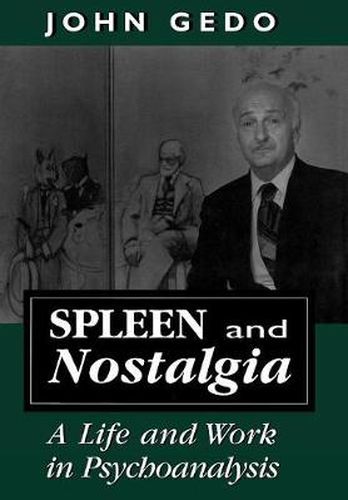 Cover image for Spleen and Nostalgia: A Life and Work in Psychoanalysis