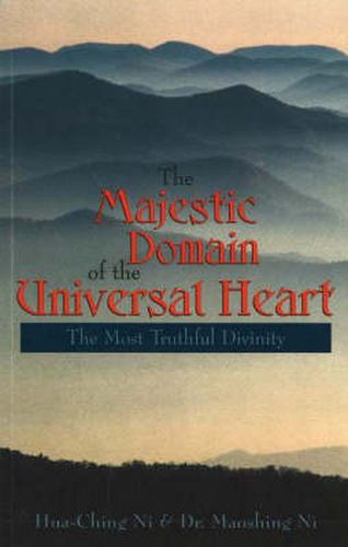 Cover image for The Majestic Domain of the Universal Heart: The Most Truthful Divinity