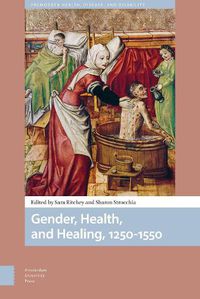 Cover image for Gender, Health, and Healing, 1250-1550