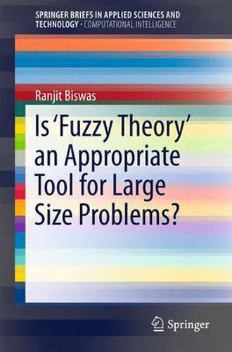 Cover image for Is 'Fuzzy Theory' an Appropriate Tool for Large Size Problems?