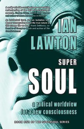 Cover image for Supersoul: A Radical Worldview for a New Consciousness