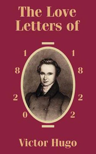 Cover image for The Love Letters of Victor Hugo 1820 - 1822