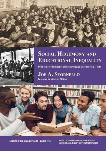 Cover image for Social Hegemony and Educational Inequality: Problems of Ideology and Knowledge in Educational History Texts