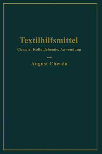 Cover image for Textilhilfsmittel: Ihre Chemie, Kolloidchemie Und Anwendung