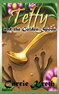 Cover image for Teffy and the Golden Spoon