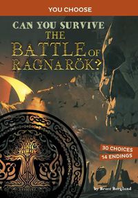 Cover image for Can You Survive the Battle of Ragnaroek?: An Interactive Mythological Adventure