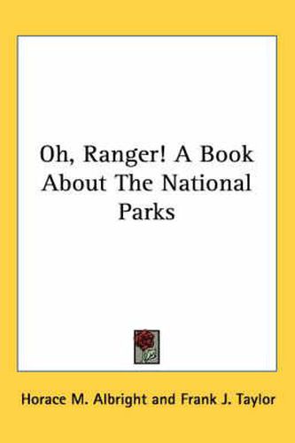 Oh, Ranger! a Book about the National Parks