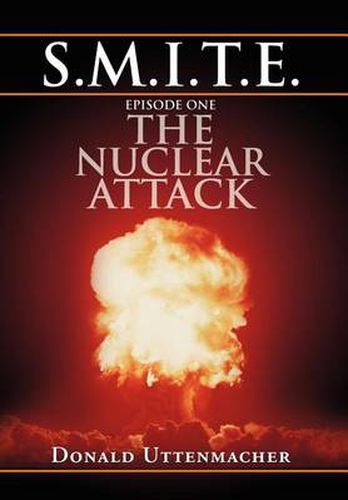 Cover image for S.M.I.T.E. Episode One the Nuclear Attack