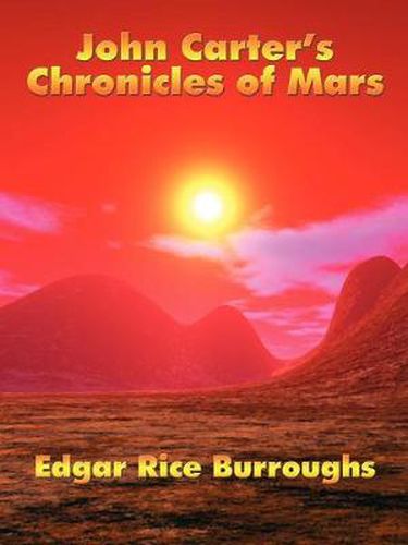 Cover image for John Carter's Chronicles of Mars