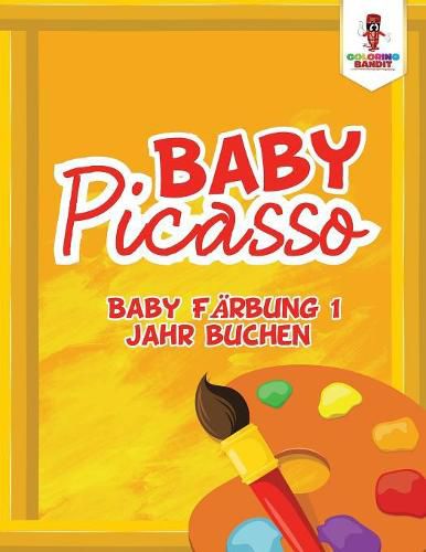 Baby-Picasso: Baby Farbung 1 Jahr buchen