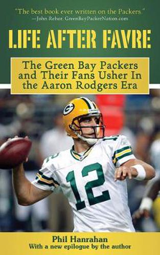 Cover image for Life After Favre: A Season of Change with the Green Bay Packers and Their Fans