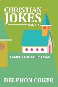 Cover image for Christian Jokes: Book 1