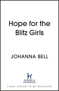 Cover image for Hope for the Blitz Girls