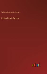 Cover image for Indian Public Works
