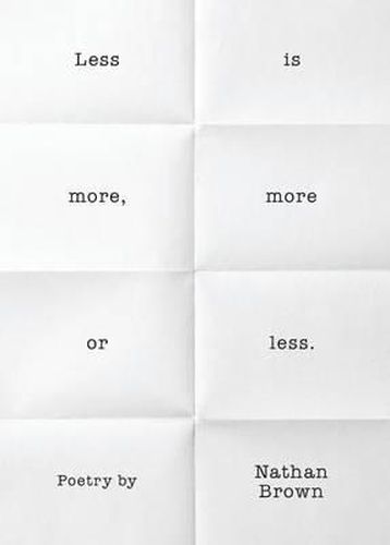 Cover image for Less Is More, More or Less.