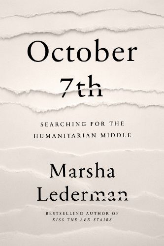 Cover image for October 7th: Searching for the Humanitarian Middle