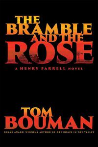 Cover image for The Bramble and the Rose: A Henry Farrell Novel