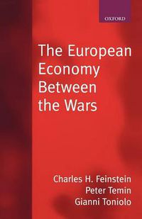 Cover image for The European Economy Between the Wars