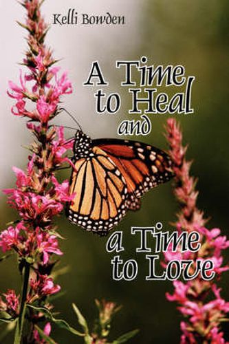 Cover image for A Time to Heal and a Time to Love