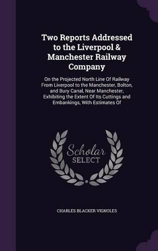 Cover image for Two Reports Addressed to the Liverpool & Manchester Railway Company
