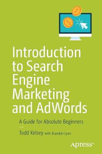 Cover image for Introduction to Search Engine Marketing and AdWords: A Guide for Absolute Beginners