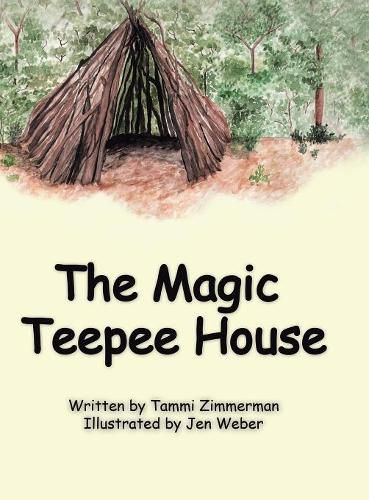 Cover image for The Magic Teepee House