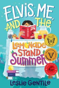 Cover image for Elvis, Me, and the Lemonade Stand Summer