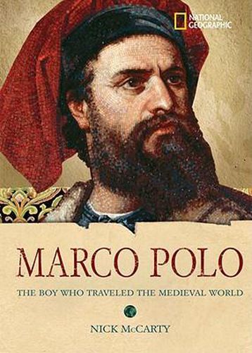 Cover image for Marco Polo: The Boy Who Traveled the Medieval World