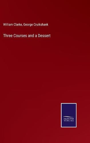 Cover image for Three Courses and a Dessert