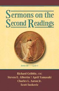 Cover image for Sermons on the Second Readings, Series III, Cycle C