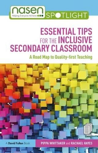 Cover image for Essential Tips for the Inclusive Secondary Classroom: A Road Map to Quality-first Teaching