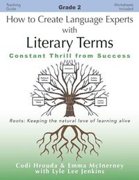 Cover image for How to Create Language Experts with Literary Terms Grade 2