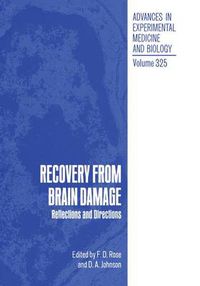 Cover image for Recovery from Brain Damage: Reflections and Directions: Proceedings of a European Brain and Behavior Society Workshop Held in London, England, April 11-13, 1991