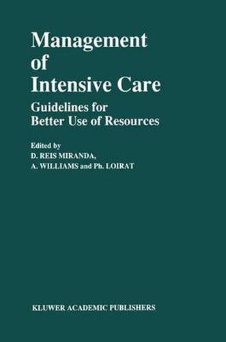 Management of Intensive Care: Guidelines for Better Use of Resources