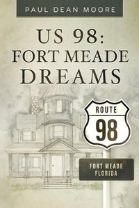 Cover image for Us 98: Fort Meade Dreams