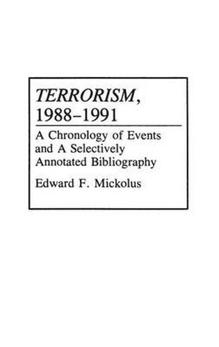 Cover image for Terrorism, 1988-1991: A Chronology of Events and a Selectively Annotated Bibliography