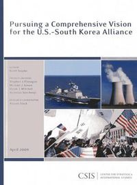 Cover image for Pursuing a Comprehensive Vision for the U.S.-South Korea Alliance