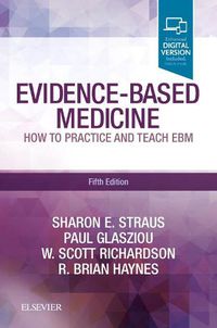 Cover image for Evidence-Based Medicine: How to Practice and Teach EBM